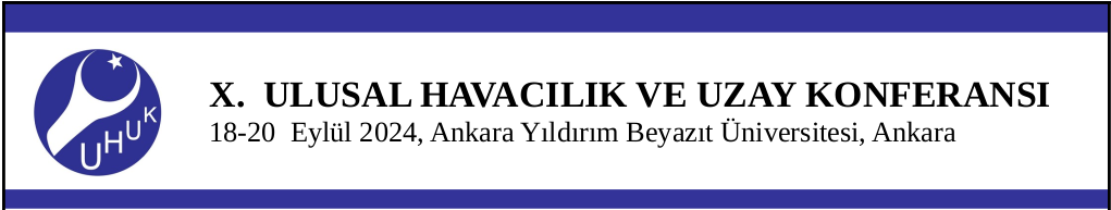 UHUK 2024 - X. Ulusal Havacılık ve Uzay Konferansı (18-20 Eylül 2024)