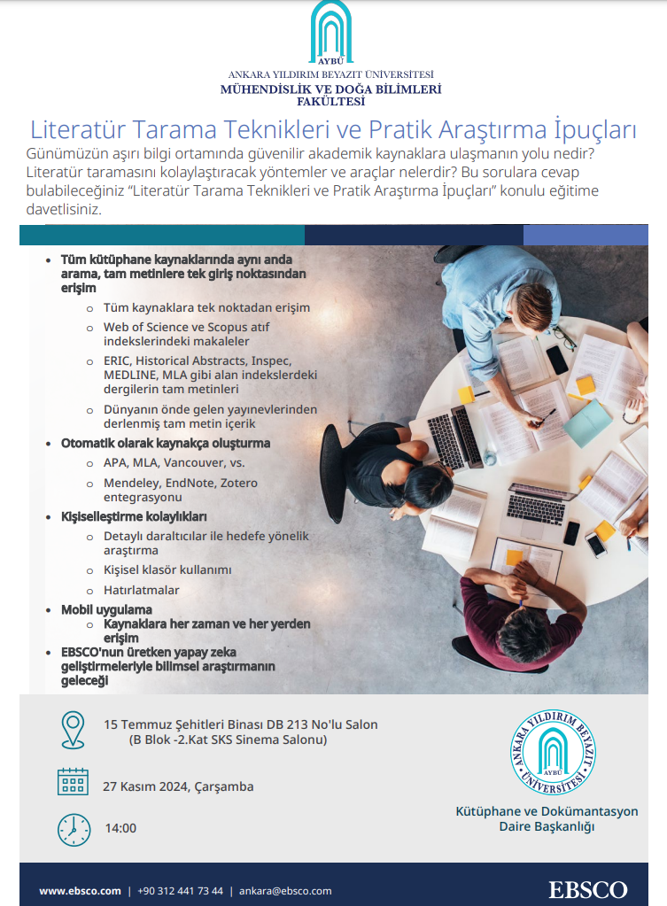 27 Kasım 2024 tarihinde Mühendislik Fakültesine yönelik "Literatür Tarama Teknikleri ve Pratik Araştırma İpuçları" ile ilgili eğitim düzenlenecektir.