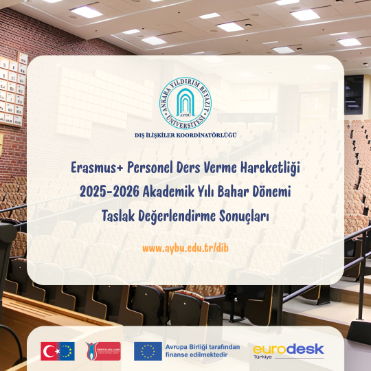 Erasmus Personel Ders Verme Hareketliliği 2025-2026 Akademik Yılı Bahar Dönemi Taslak Değerlendirme Sonuçları