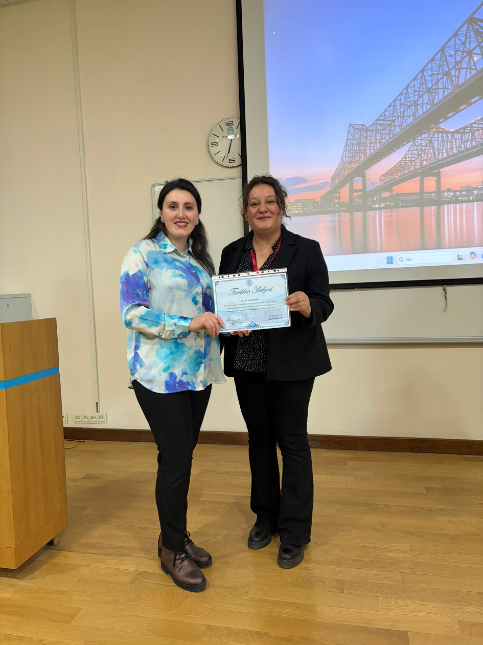 At the end of the programme, certificates of appreciation were presented to our guests by Dr Ayşegül AKCA, Deputy Head of Department, and Assoc. Prof. Dr Nigar ÜNLÜSOY DİNÇER, Chair of the Career Planning Committee.